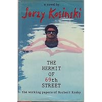 The Hermit of 69th Street: The Working Papers of Norbert Kosky The Hermit of 69th Street: The Working Papers of Norbert Kosky Hardcover Paperback