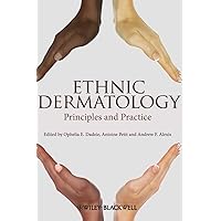 Ethnic Dermatology: Principles and Practice Ethnic Dermatology: Principles and Practice Hardcover Kindle