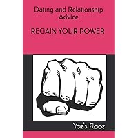 Regain Your Power (Dating and Relationship Advice) Regain Your Power (Dating and Relationship Advice) Paperback Kindle
