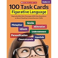 100 Task Cards: Figurative Language: Reproducible Mini-Passages With Key Questions to Boost Reading Comprehension Skills 100 Task Cards: Figurative Language: Reproducible Mini-Passages With Key Questions to Boost Reading Comprehension Skills Paperback