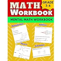 Math Workbook Grade 3 & 4 for mental Addition, Subtraction, Multiplication, and Division: 3rd Grade and 4th Grade Math Practice Workbook | Math ... | 100+ Pages workbook with mental math tricks