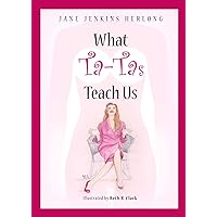 What Ta-Tas Teach Us What Ta-Tas Teach Us Kindle Paperback