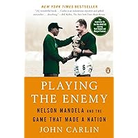 Playing the Enemy: Nelson Mandela and the Game That Made a Nation Playing the Enemy: Nelson Mandela and the Game That Made a Nation Paperback Kindle Audible Audiobook Hardcover Audio CD