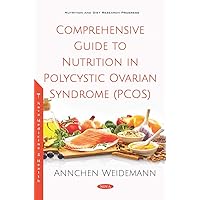 Comprehensive Guide to Nutrition in Polycystic Ovarian Syndrome Pcos
