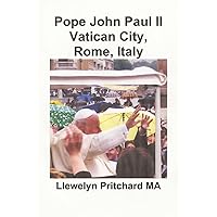 Pope John Paul II Vatican City, Rome, Italy (Photo Albums) (Romanian Edition) Pope John Paul II Vatican City, Rome, Italy (Photo Albums) (Romanian Edition) Paperback