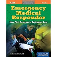 Emergency Medical Responder: Your First Response in Emergency Care (Orange Book) Emergency Medical Responder: Your First Response in Emergency Care (Orange Book) Paperback eTextbook
