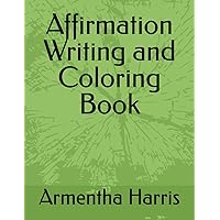 Affirmation writing and coloring book