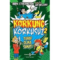 Tuhaf Olma Sanatı - Korkunç ve Korkusuz 2 (Turkish Edition)