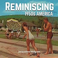 Reminiscing 1950s America: Memory Lane Picture Book for Seniors with Dementia and Alzheimer's Patients. Reminiscing 1950s America: Memory Lane Picture Book for Seniors with Dementia and Alzheimer's Patients. Paperback