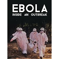 Ebola: Inside An Outbreak