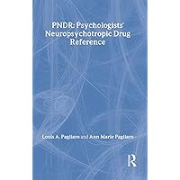 Psychologist's Neuropsychotropic Desk Reference Psychologist's Neuropsychotropic Desk Reference Hardcover Kindle Paperback