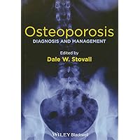 Osteoporosis: Diagnosis and Management Osteoporosis: Diagnosis and Management Hardcover Kindle