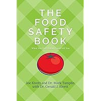The Food Safety Book: What You Don't Know Could Kill You The Food Safety Book: What You Don't Know Could Kill You Paperback Kindle