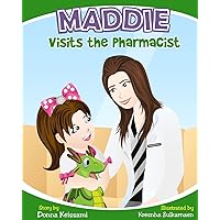 Maddie Visits the Pharmacist Maddie Visits the Pharmacist Paperback
