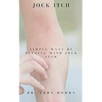 JOCK ITCH: SIMPLE WAYS OF DELAING WITH JOCK ITCH