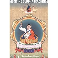 Medicine Buddha Teachings Medicine Buddha Teachings Paperback