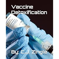 Vaccine Detoxification Vaccine Detoxification Paperback Kindle