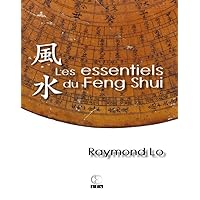 Les essentiels du Feng Shui Les essentiels du Feng Shui Paperback Kindle