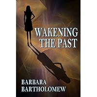 Wakening the Past: A Time Travel Romance (Medicine Stick Series Book 2) Wakening the Past: A Time Travel Romance (Medicine Stick Series Book 2) Kindle