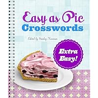 Easy as Pie Crosswords: Extra Easy! Easy as Pie Crosswords: Extra Easy! Paperback