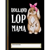 Holland Lop Bunny Rabbit Mom Composition Notebook