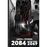 2084: Book One: 2069