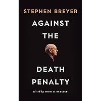 Against the Death Penalty Against the Death Penalty Paperback Kindle Hardcover