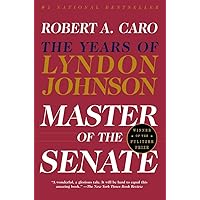Master Of The Senate: The Years of Lyndon Johnson Master Of The Senate: The Years of Lyndon Johnson Paperback Kindle Audible Audiobook Hardcover Audio CD Spiral-bound