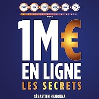 1 Million d'euros en ligne : Les secrets