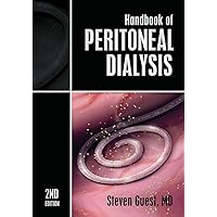 Handbook of Peritoneal Dialysis: Second Edition Handbook of Peritoneal Dialysis: Second Edition Paperback Kindle