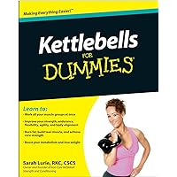 Kettlebells For Dummies Kettlebells For Dummies Paperback Kindle