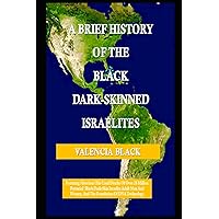 A Brief History Of The Black Israelites: Feathuring: Abortion The Cruel Deaths Of Over 28 million Potential Black Israelite Adult Men And Women And The Foundation Of DNA Technology