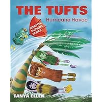Hurricane Havoc: Illustrated Children's Book Teaching Kids How To Cope With Natural Disasters Such As Hurricanes and Cyclones (Disaster Survival ... (The Tufts: Disaster Survival Series)