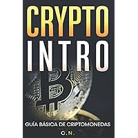 CRYPTO INTRO (Spanish Edition) CRYPTO INTRO (Spanish Edition) Kindle Paperback