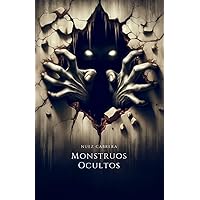 Monstruos Ocultos (Spanish Edition)
