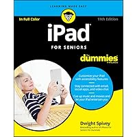 iPad For Seniors For Dummies (For Dummies (Computer/Tech)) iPad For Seniors For Dummies (For Dummies (Computer/Tech)) Paperback