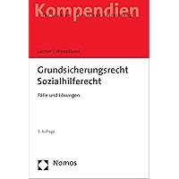 Grundsicherungsrecht | Sozialhilferecht: Fälle und Lösungen (German Edition) Grundsicherungsrecht | Sozialhilferecht: Fälle und Lösungen (German Edition) Kindle Paperback