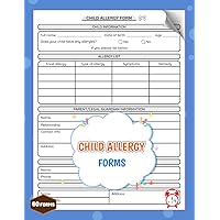 Child Allergy Forms: Allergy List Record Book For for Childcare Centers, Preschools, and Home Daycares | 60 Forms, 120 Single-sided Pages
