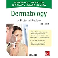 McGraw-Hill Specialty Board Review Dermatology A Pictorial Review 3/E (Mcgraw-hill Education Specialty Board Review) McGraw-Hill Specialty Board Review Dermatology A Pictorial Review 3/E (Mcgraw-hill Education Specialty Board Review) Paperback Kindle