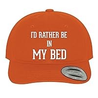 I'd Rather Be in My Bed - Soft Dad Hat Baseball Cap
