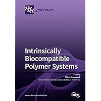 Intrinsically Biocompatible Polymer Systems