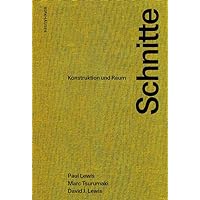 Schnitte: Konstruktion und Raum (German Edition) Schnitte: Konstruktion und Raum (German Edition) Hardcover