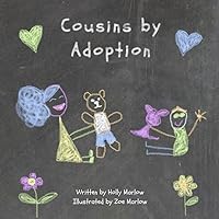 Cousins by Adoption: A story to explain adoption to nieces and nephews becoming cousins through their aunt(s)/uncle(s) adopting a child | Adoption ... Kinship Care and Special Guardianship) Cousins by Adoption: A story to explain adoption to nieces and nephews becoming cousins through their aunt(s)/uncle(s) adopting a child | Adoption ... Kinship Care and Special Guardianship) Paperback Kindle