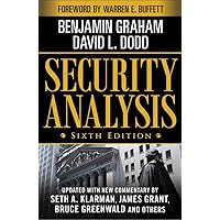 Security Analysis: Sixth Edition, Foreword by Warren Buffett (Security Analysis Prior Editions) Security Analysis: Sixth Edition, Foreword by Warren Buffett (Security Analysis Prior Editions) Hardcover Audible Audiobook eTextbook