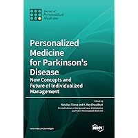 Personalized Medicine for Parkinson's Disease: New Concepts and Future of Individualized Management