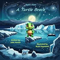 A Turtle Brave: Todd's Poem A Turtle Brave: Todd's Poem Paperback