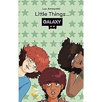 Little Things...Galaxy: Through the Years Little Things...Galaxy: Through the Years Paperback Kindle