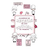 Cuaderno de recetas para niños: Convierte este libro de recetas en blanco en tu recetario familiar de cocina con los platos favoritos de los más jovenes. (Spanish Edition)