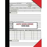 Auto Work Order Forms Book: (200 Pages) Auto Repair Estimate Sheets. Track Work Instructions, Client Details, Estimate Sheets. With 13 Month Undated Calendar and Notes Pages.