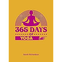 365 Days of Yoga 365 Days of Yoga Hardcover